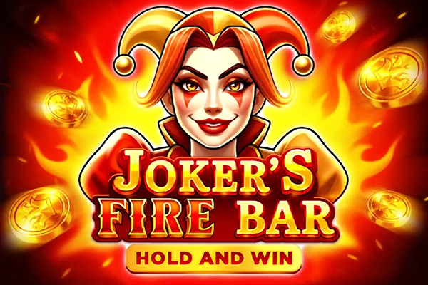 Joker's Fire Bar - Hold and Win